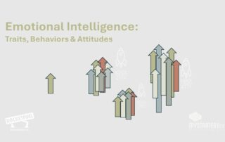 Rocket Fuel Emotional Intelligence Traits Behaviors Attitudes arrow diagram