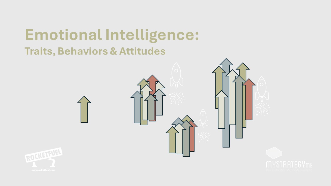 Rocket Fuel Emotional Intelligence Traits Behaviors Attitudes arrow diagram
